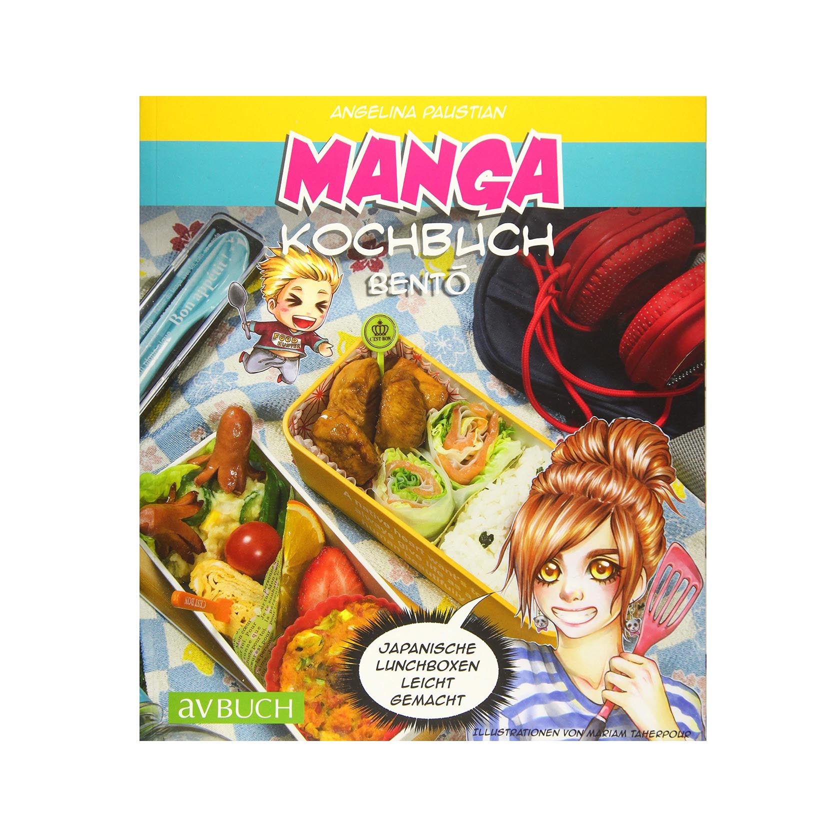 Angelina Paustian - Manga Kochbuch Bento: Japanische Lunchboxen leicht gemacht!