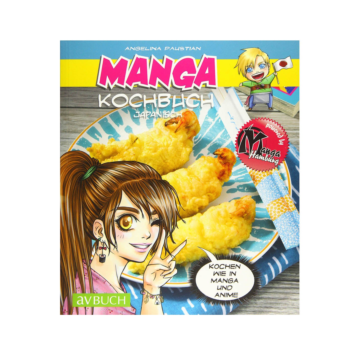 Angelina Paustian - Manga Kochbuch japanisch: Kochen wie in Manga und Anime