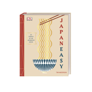 Japaneasy: So einfach ist die Japanische Küche - Tim Andersen
